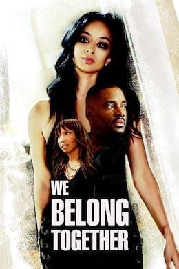 We Belong Together: Jamais L'un Sans L'autre