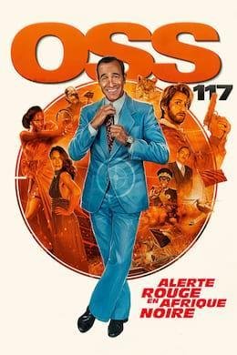 Oss 117 : Alerte Rouge En Afrique Noire