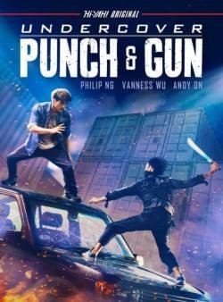 Undercover, Punch & Gun