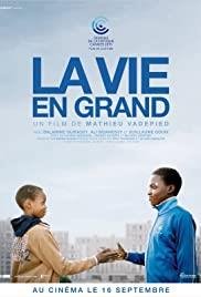 La vie en grand