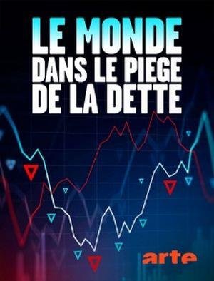 Le Monde dans le piège de la dette