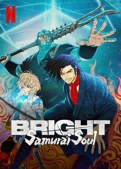 Bright: Samurai Soul