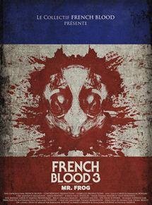 French Blood 3 - Mr  Frog