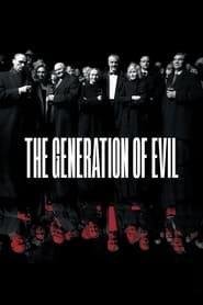 The Generation of Evil