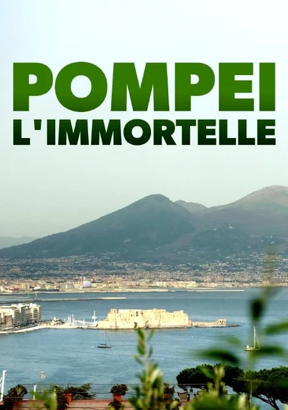 Pompéi l'immortelle