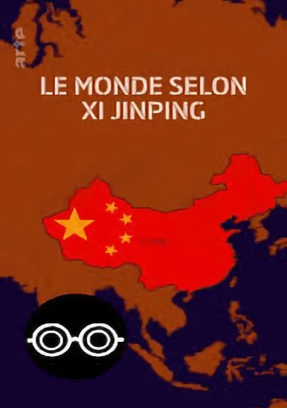 Le Monde selon Xi Jinping