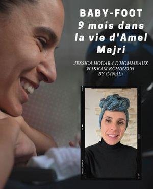 Baby-foot - Dans la vie d’Amel Majri