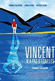 Vincent n'a pas d'écailles