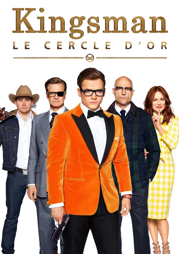 Kingsman : Le Cercle d'or