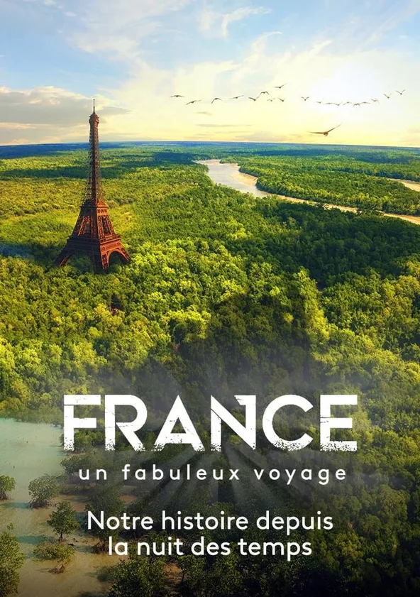 France, le fabuleux voyage