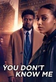 You Don’t Know Me Saison 1