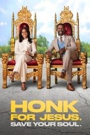 Honk For Jesus  Save Your Soul 