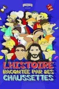 L'Histoire racontée par des chaussettes - Le Film