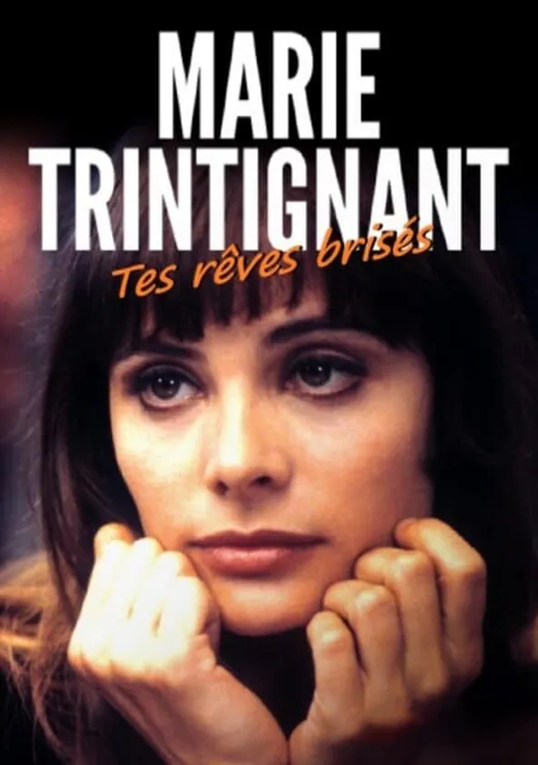 Marie Trintignant : Tes rêves brisés
