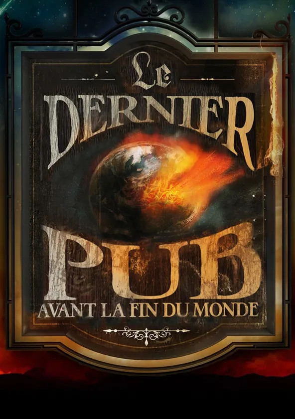 Le Dernier Pub avant la fin du monde